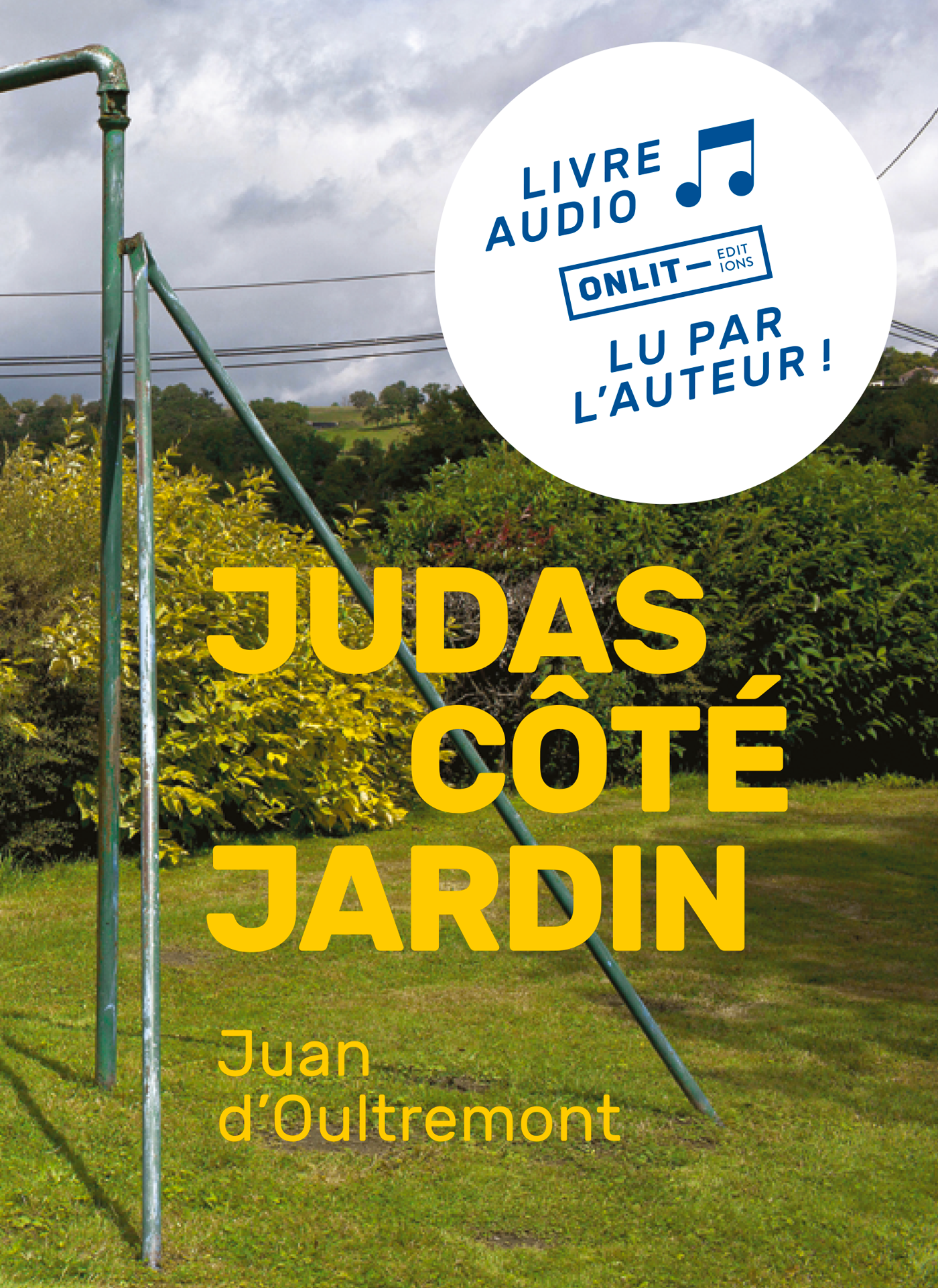 Judas côté jardin (lu par l'auteur)