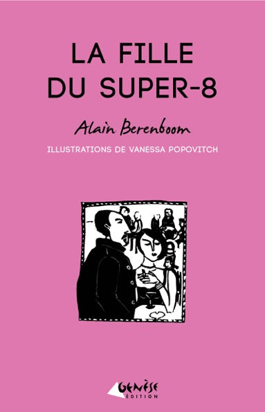 Couverture du livre La fille du super-8 de Alain Berenboom