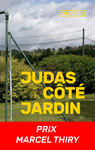 Judas côté jardin